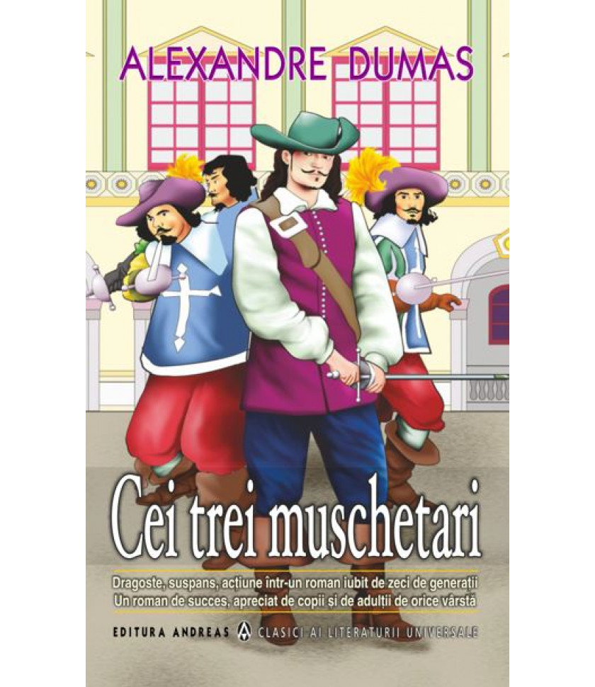 Cei trei muschetari vol. I+II - Alexandre Dumas