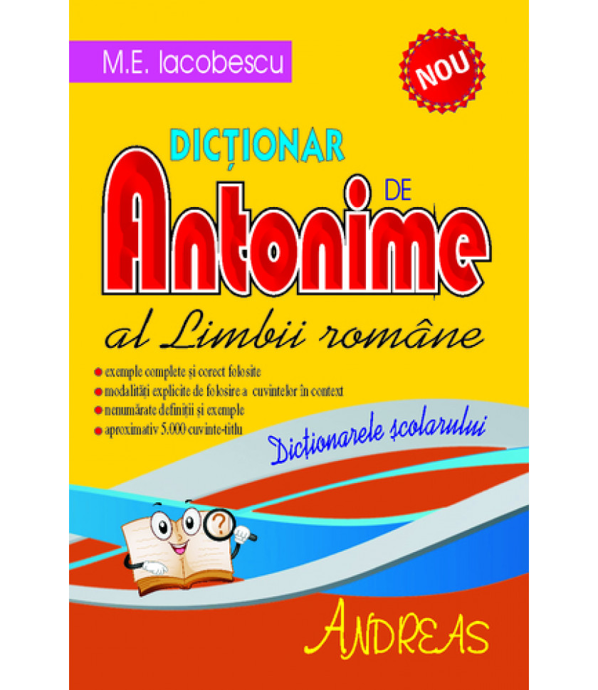 Dictionar de Antonime al Limbii Romane - M.E. Iacobescu